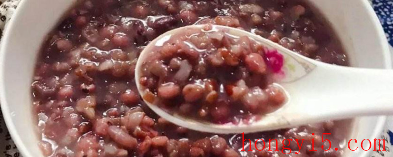 赤小豆薏米正确做法 赤小豆薏米芡实粥的